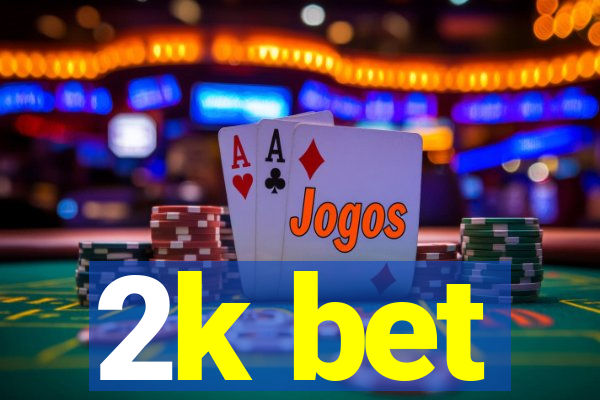 2k bet